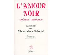 L'amour Noir - Poemes Baroques