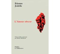 L'amour obscur : Poèmes