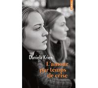 L'amour Par Temps De Crise