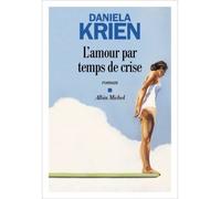 L'Amour par temps de crise – Les Éditions Albin Michel