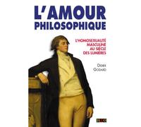 L'amour philosophique : L'homosexualité masculine au Siècle des Lumières