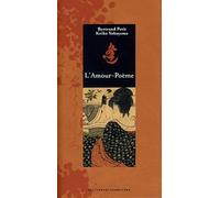 L'amour-Poème: Poèmes de la dynastie Heian (IX-Xᵉ siècle)