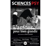 L'amour pour bien grandir - Boris Cyrulnik - Philippe Duval - broché - Etude