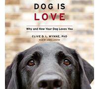 l'amour : Pourquoi et Comment Votre Chien Vous Aime [Import]