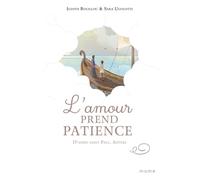 L'amour prend patience, d après saint Paul, Apôtre - Judith Bouilloc - Mame - cartonné - Document jeunesse