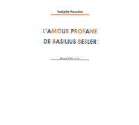 L'amour Profane De Basilius Besler