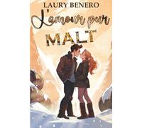 L'amour pur malt: Une romance d'hiver à la découverte de l'Écosse