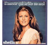 Sheila - l'amour Qui Brule en Moi [Import]