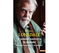 L'amour Sauvera Le Monde - Mes Plus Belles Pages Chrétiennes