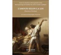 L'Amour selon la loi Catherine Puigelier (Auteur), François Terré (Auteur)
