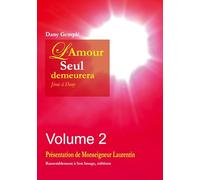L'amour, Seul, Demeurera - Jésus À Dany Volume 2