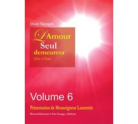 L'amour seul demeurera vol 6 - L385 - Dany Gemplé - Rassemblement A Son Image - broché - Essai