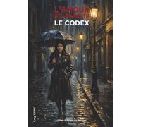 L'amour, s'il en reste - Le Codex