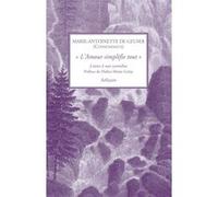 « L'Amour simplifie tout » Marie-Antoinette de GEUSER, dite CONSUMMATA (Auteur), Didier-Marie Golay (Préface)