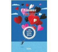 L'amour Sonia Chaine (Auteur), Rémi Saillard (Illustration), Brigitte Labbé (Auteur)