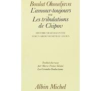 Boulat Okoudjava – L'Amour toujours, ou les Tribulations de Chipov – Les Éditions Albin Michel