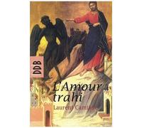 L'amour Trahi - Osons Parler Du Péché