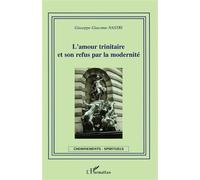 L'amour Trinitaire Et Son Refus Par La Modernité | Occasion