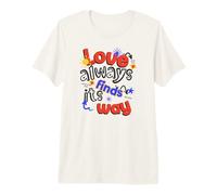 l'amour Trouve Toujours Son Chemin T-Shirt Haut de Gamme