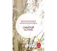 L'Amour ultime - l'accompagnement des mourants - Marie De Hennezel - Lgf - Livre
