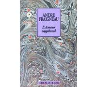 L'Amour vagabond - Deux lettres inédites de Jean Cocteau en postface - André Fraigneau - Rocher Eds Du - Livre
