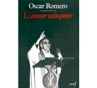 L'amour vainqueur Oscar Romero (Auteur)