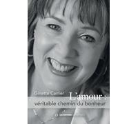 L'amour: véritable chemin du bonheur