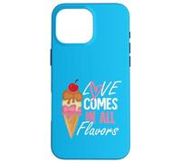 L'amour vient dans toutes les flovors Coque pour iPhone 16 Pro Max