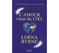 L'Amour vient du ciel - Lorna Byrne - Exergue - broché - Essai