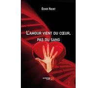 L'amour Vient Du Coeur, Pas Du Sang