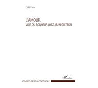 L'amour, voie du bonheur chez Jean Guitton - Dalia Farah - L'harmattan - broché - Essai