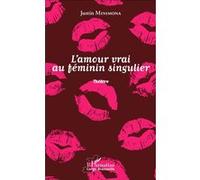 L'amour Vrai Au Féminin Singulier