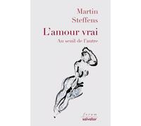 L'amour Vrai - Au Seuil De L'autre
