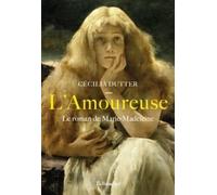 L'amoureuse - Le Roman De Marie-Madeleine | Occasion