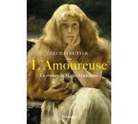 L'amoureuse Le roman de Marie-Madeleine - Cécilia Dutter - Tallandier - broché - Roman