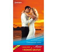 L'amoureuse trahie. Un amour de toujours Jacqueline Baird