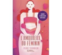 L'amoureux du féminin - Roman d'initiation tantrique - Pierre Servanton - Hello - broché - Roman