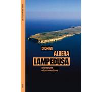 Lampedusa - Une Histoire Méditerranéenne