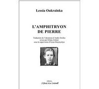 L'amphitryon de pierre Lessia Oukraïnka (Auteur), Andry Swirko (Traduction), Orlane Zottner (Traduction), Iryna Dmytrychyn (Directeur éditorial)