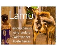lamu - une immersion dans un autre monde au large des côtes du Kenya, Version française (Calendrier mural 2026 DIN A3 portrait), Calendrier CALVENDO mensuel