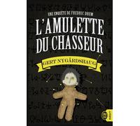 L'amulette du chasseur Une enquête de Fredric Drum - Gert Nygardshaug - J'ai Lu - broché - Roman