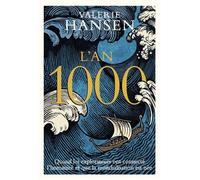 L'An 1000 Quand les explorateurs ont connecté l'humanité et que la mondialisation est née - Valerie Hansen - Quanto - broché - Essai