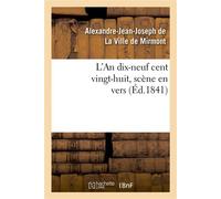 L'An dix-neuf cent vingt-huit, scène en vers - Alexandre-Jean-Joseph La Ville de Mirmont - Hachette Bnf - broché - Livre