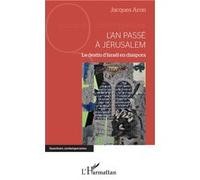 L'an passé à Jérusalem Le destin d'Israël en diaspora - Jacques Aron - L'harmattan - broché - Essai