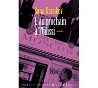 Sana Krasikov – L'An prochain à Tbilissi – Traduction Esther Ménévis – Éditions Albin Michel