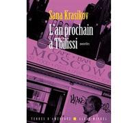 Sana Krasikov – L'An prochain à Tbilissi – Traduction Esther Ménévis – Éditions Albin Michel