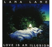 Lana LANE - Love is an Illusion [Import]