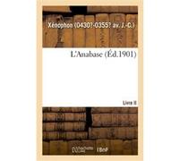 L'Anabase. Livre II Xénophon (Auteur)
