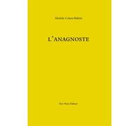 L'Anagnoste - Michèle Cohen-Halimi - Eric Pesty Eds - broché - Poésie