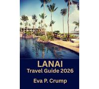 Lanai: A Thoughtful Guide to Adventure on Hawai‘i’s Most Intentionally Quiet Island